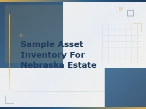 Nebraska Estate Asset Inventory Sample and Template